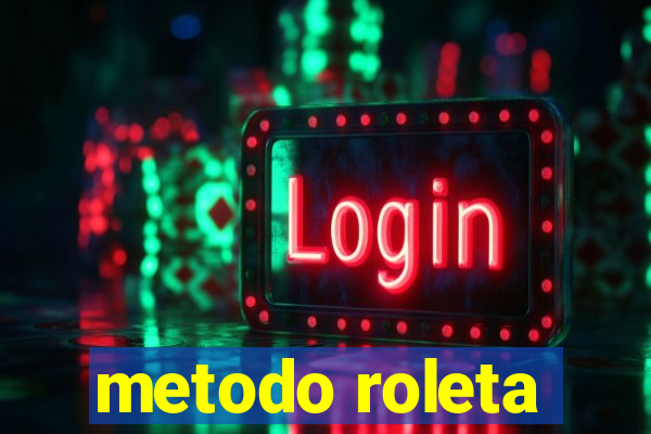 metodo roleta