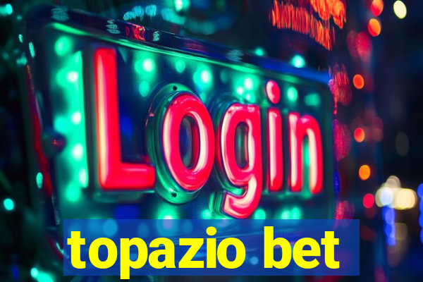 topazio bet