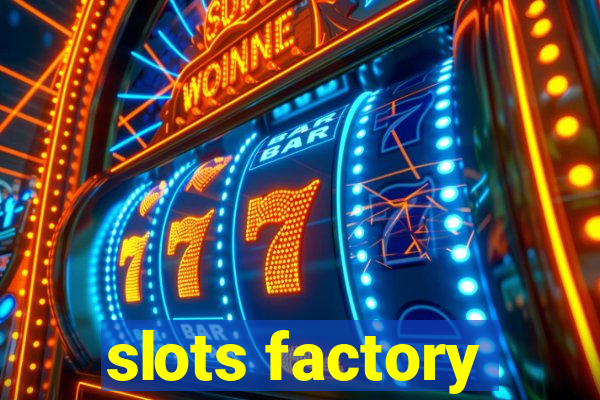 slots factory