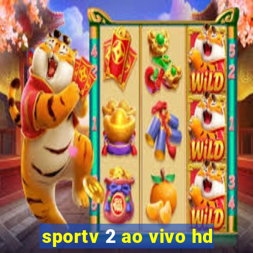 sportv 2 ao vivo hd