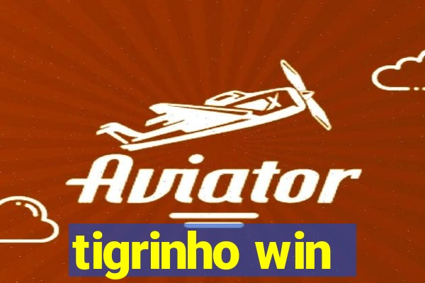 tigrinho win