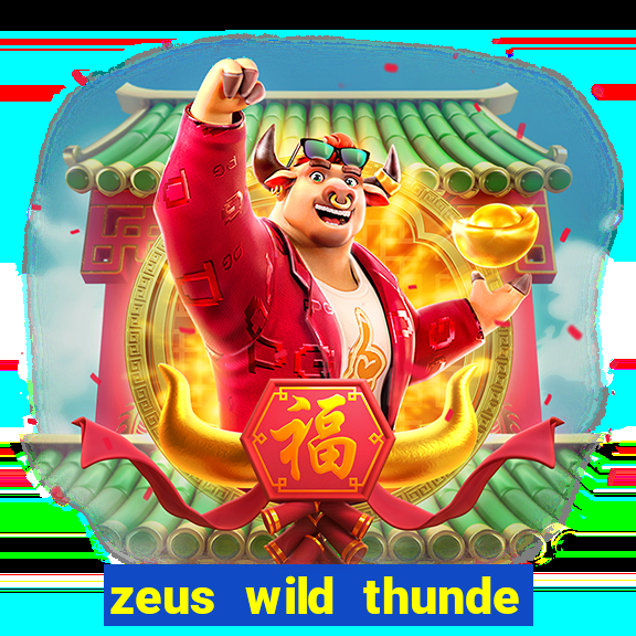 zeus wild thunde slot free play