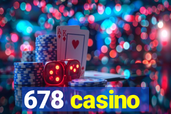 678 casino