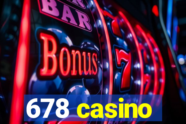 678 casino