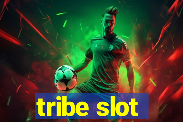 tribe slot