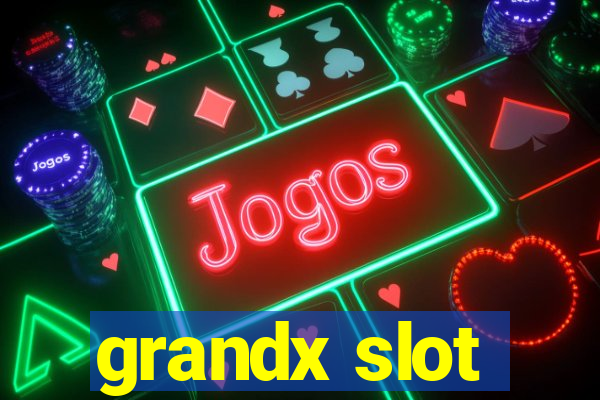 grandx slot