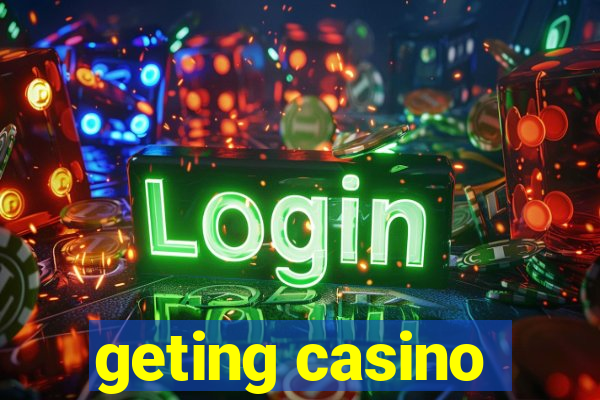 geting casino