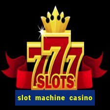 slot machine casino near me