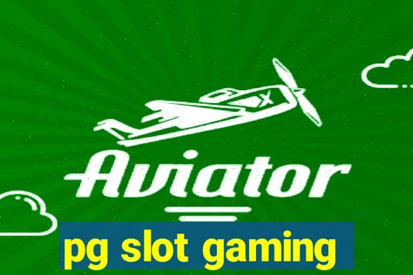 pg slot gaming