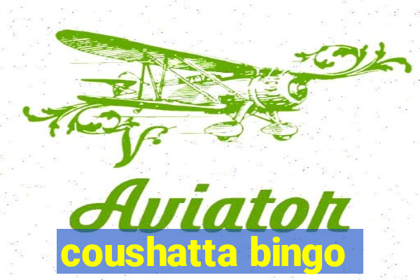 coushatta bingo