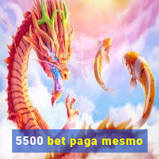 5500 bet paga mesmo