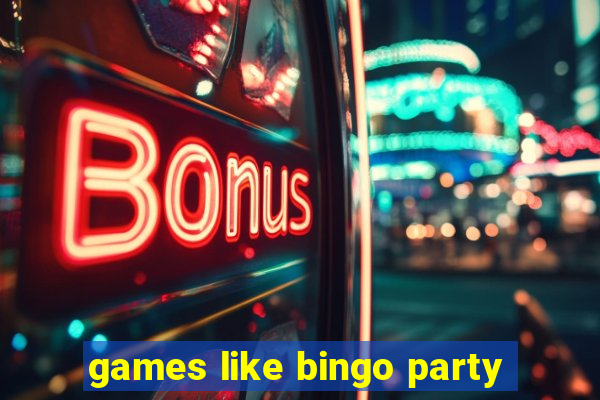 games like bingo party