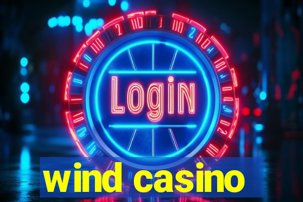 wind casino