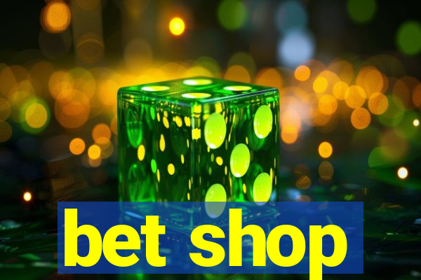 bet shop