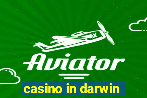 casino in darwin