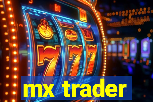 mx trader