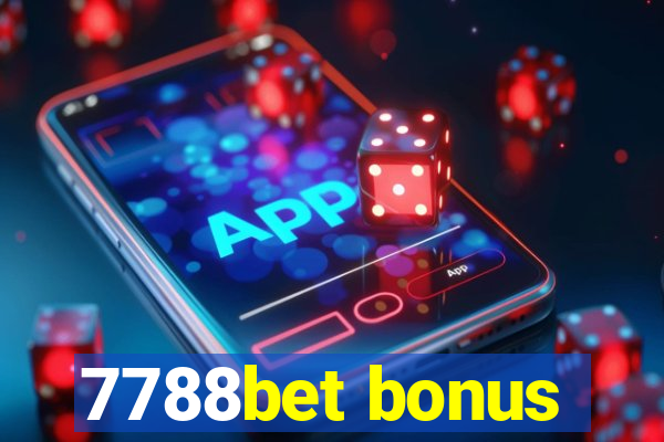 7788bet bonus