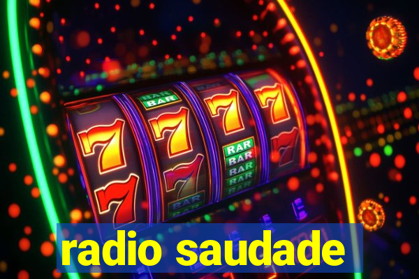 radio saudade