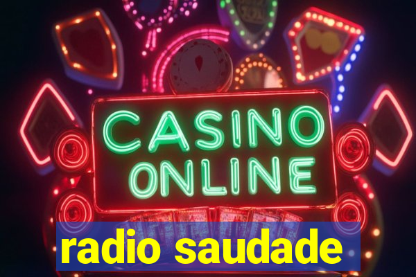 radio saudade