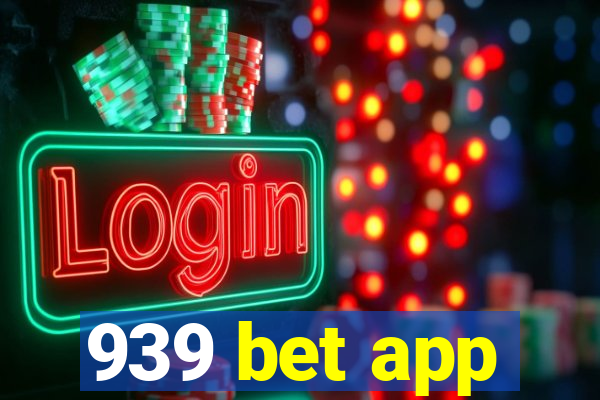 939 bet app