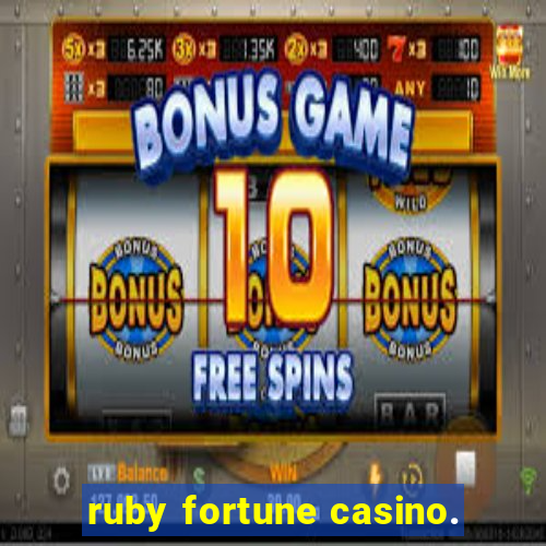 ruby fortune casino.