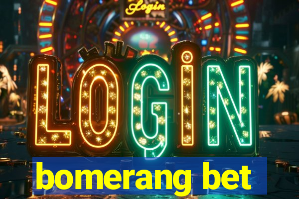 bomerang bet