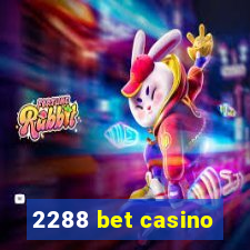 2288 bet casino