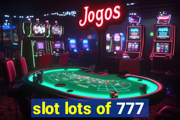 slot lots of 777