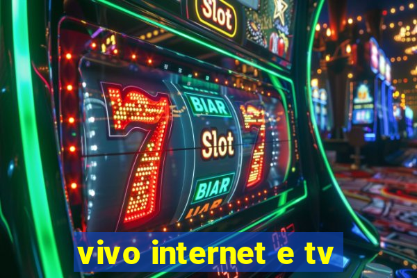 vivo internet e tv