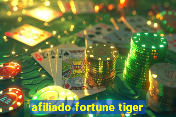 afiliado fortune tiger