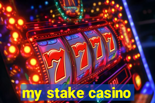 my stake casino