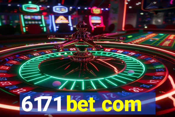 6171 bet com