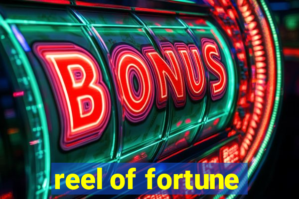 reel of fortune