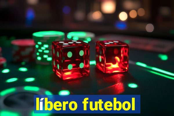 líbero futebol