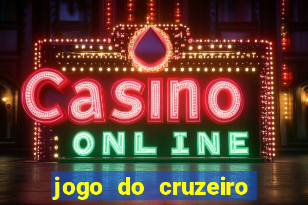 jogo do cruzeiro ao vivo hd