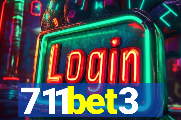 711bet3