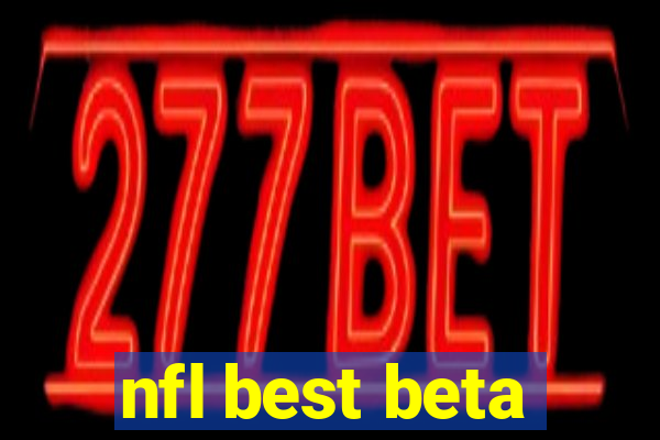 nfl best beta