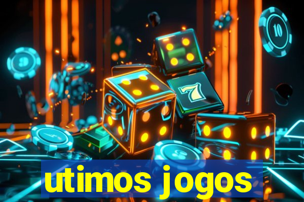 utimos jogos