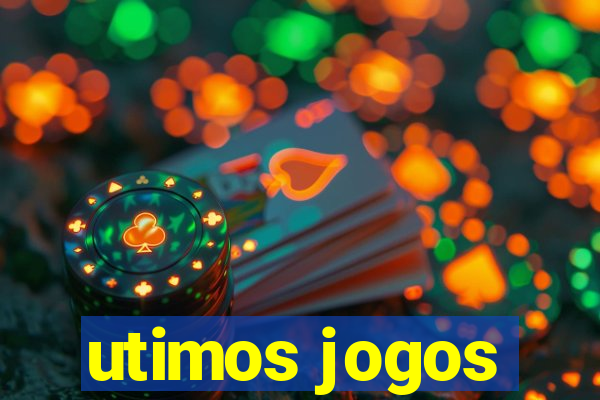 utimos jogos