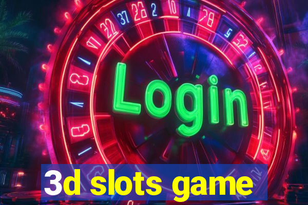 3d slots game