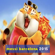 messi barcelona 2015