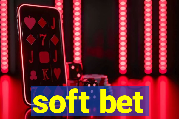 soft bet