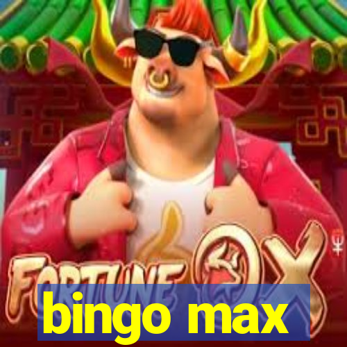 bingo max