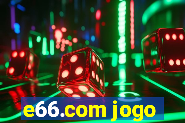 e66.com jogo