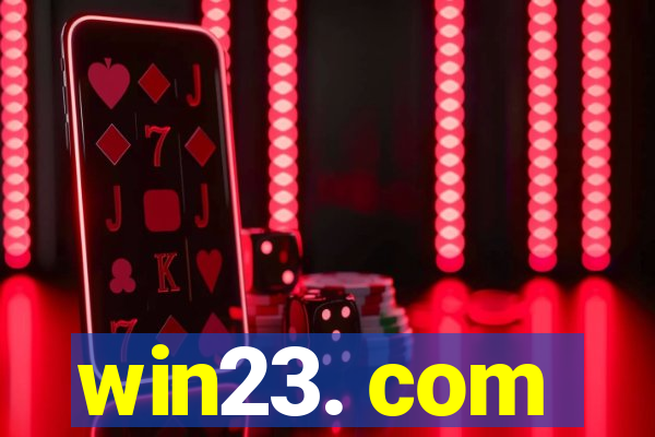 win23. com