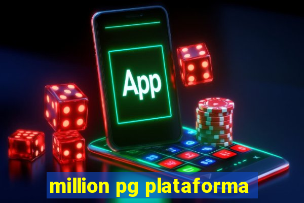 million pg plataforma