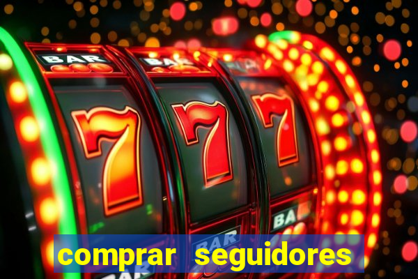 comprar seguidores com paypal