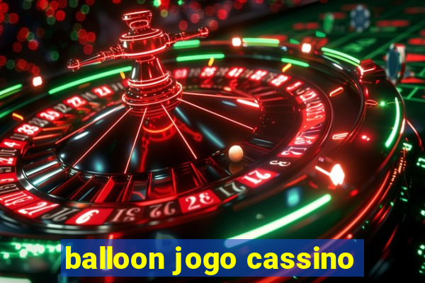 balloon jogo cassino