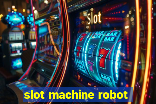 slot machine robot