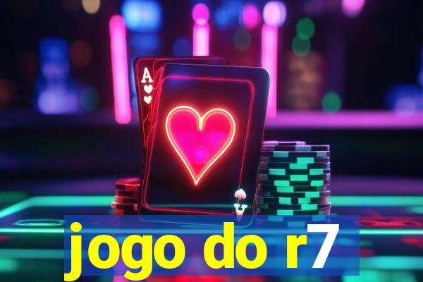 jogo do r7